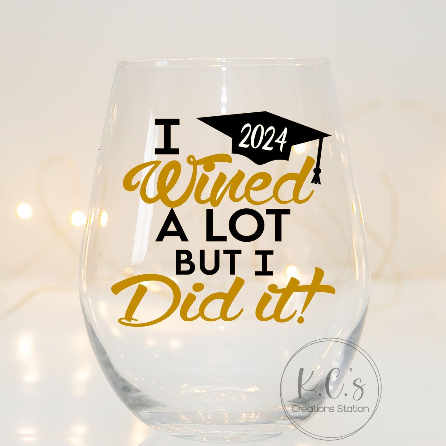 I wined a lot but I did it wine glass, college graduation gift, funny graduation gift, personalized grad gift, gifts for her, class of 2021
