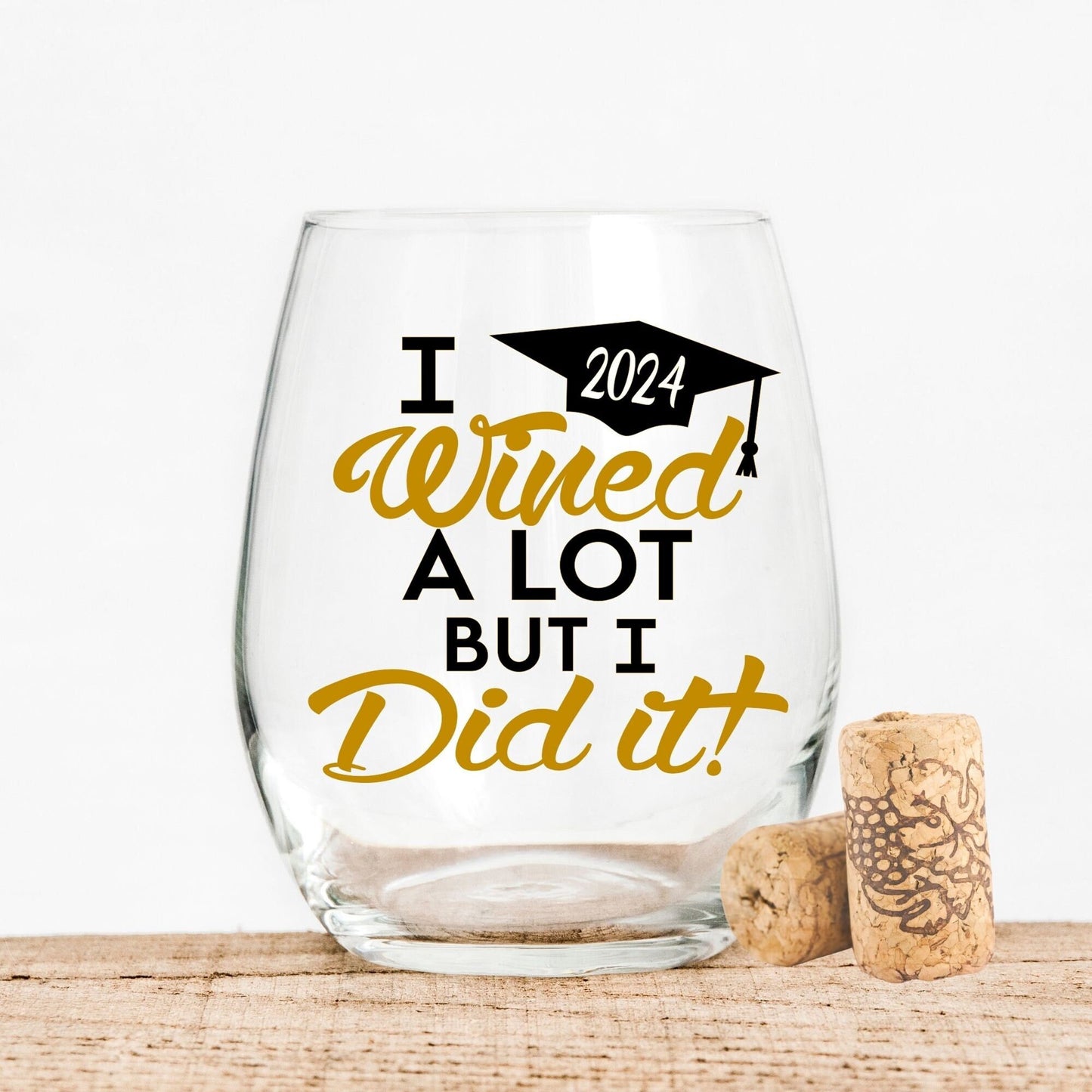 I wined a lot but I did it wine glass, college graduation gift, funny graduation gift, personalized grad gift, gifts for her, class of 2021