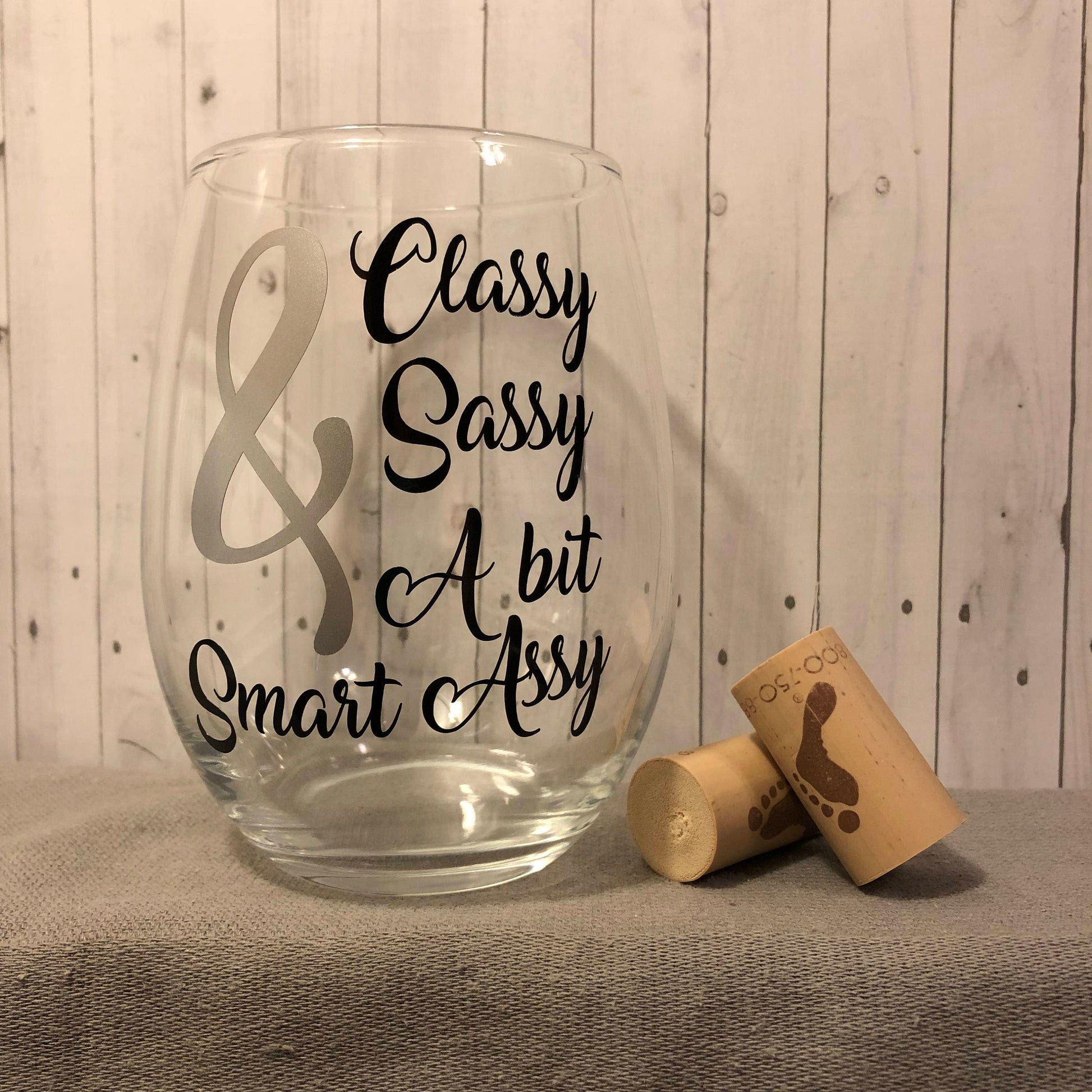 Classy Sassy & a bit smart assy glass, birthday gifts for her, gifts f –  K.C.'s Creations Station