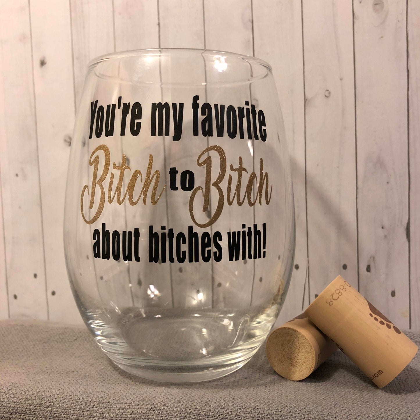 Favorite bitch glass, christmas gift, birthday Gifts for her, birthday gifts, funny wine glasses, bridesmaid gift, funny valentines gift