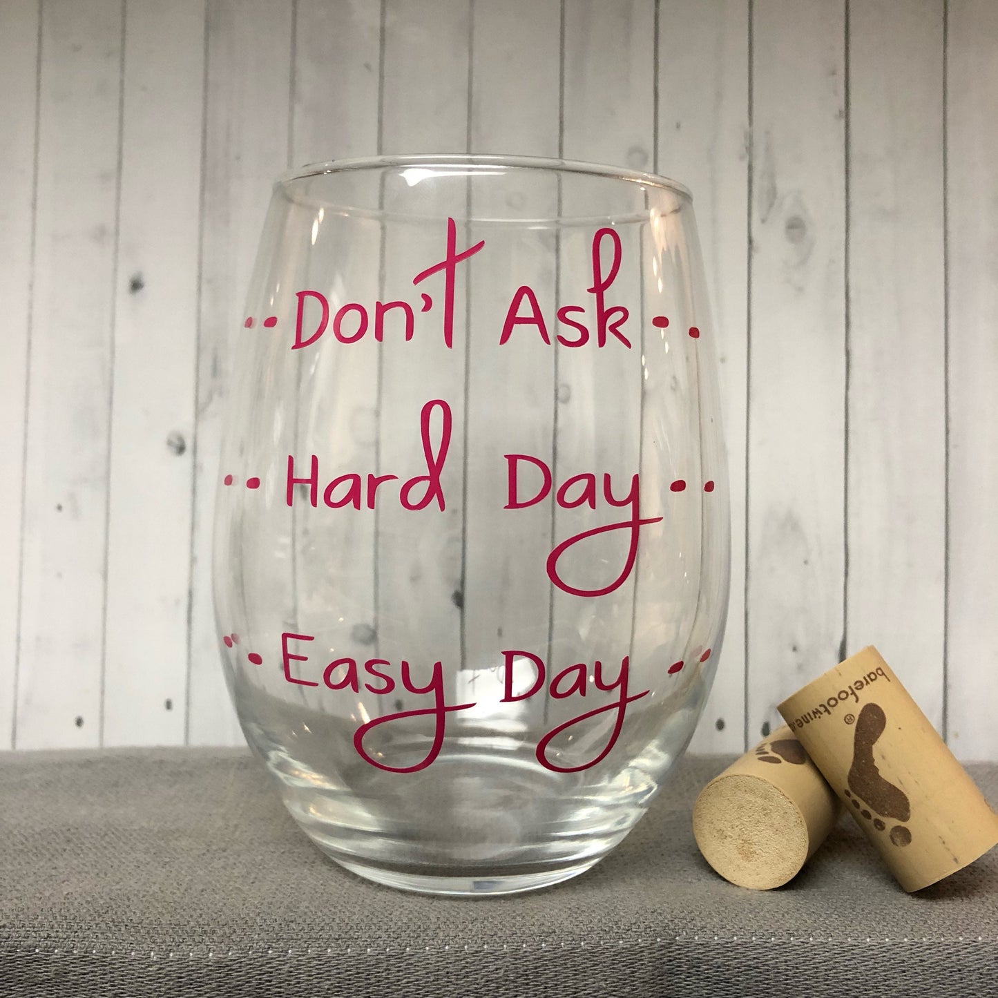 Easy day hard day don't ask, Mothers Day gift, Mothers day wine glass, step mom gift, funny mothers day, personalized for mom,