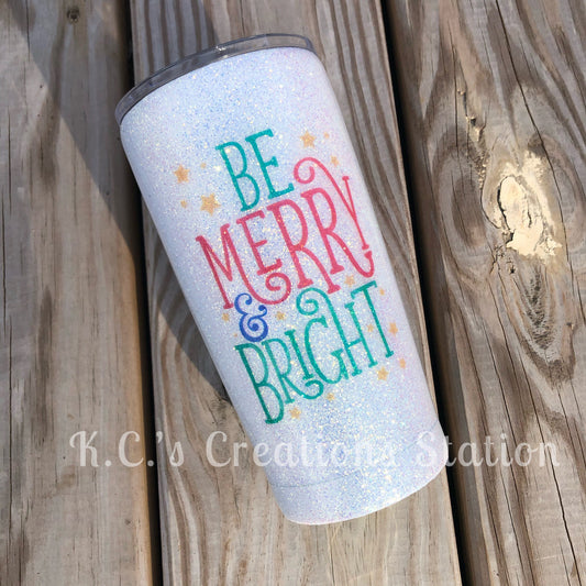 Be merry and bright glittered christmas tumbler, glitter tumbler, christmas tumbler, funny glitter tumbler, stainless steel tumbler, funny