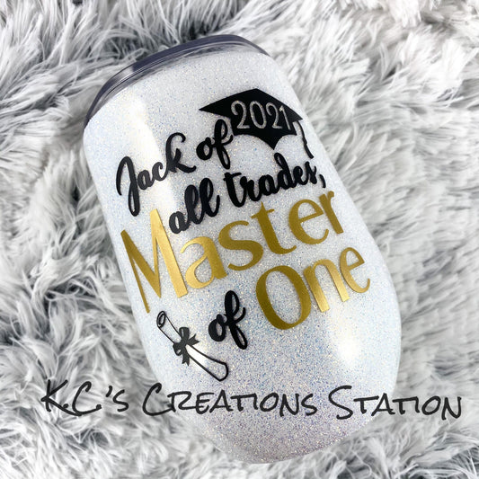 Jack of all trades but master of one, masters graduation gift, glitter tumbler, funny glitter tumbler, sorority gift, class of 2021, grad