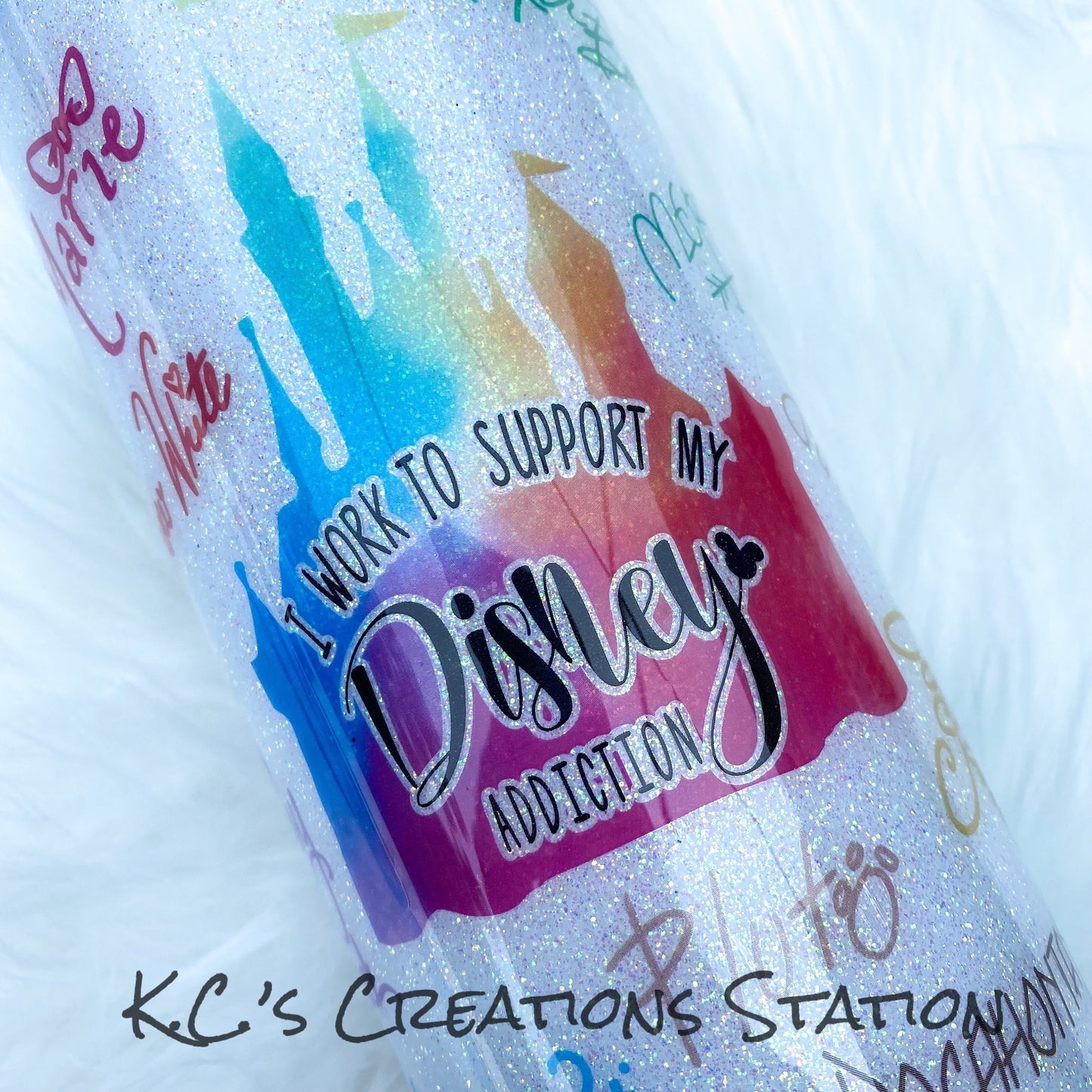 I work to support my Disney addiction glitter tumbler, funny Disney inspired glitter tumbler, Happiest place on earth, vacation tumbler,
